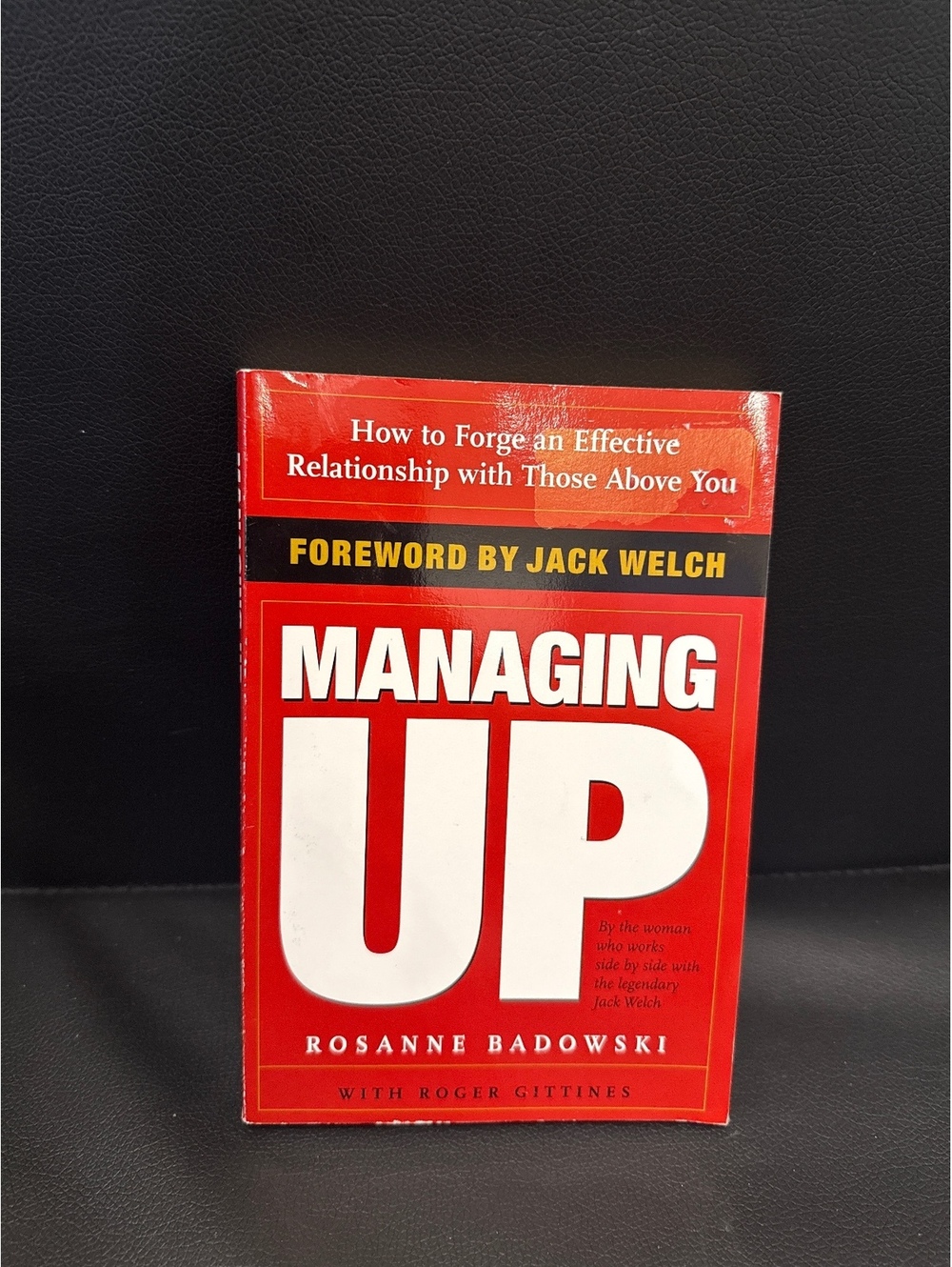 Managing Up by Rosanne Badowski with Roger Gittines - Hardcover Business Book